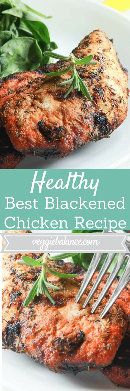 Best Blackened Chicken Recipe - Veggiebalance.com