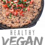 PINTEREST IMAGE with words "Healthy Vegan Taco Dip" Healthy Vegan Taco Dip in a skillet