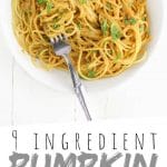 PINTEREST IMAGE with words "9 ingredient Pumpkin Alfredo Sauce" Pumpkin Alfredo in a white bowl