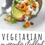 PINTEREST IMAGE with words "Vegetarian Avocado Stuffed Taco Bowls" Vegetarian Avocado Stuffed Taco Bowls on a white plate