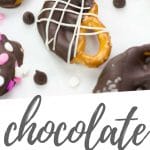 PINTEREST IMAGE with words "Chocolate Covered Pretzels [make 4 ways]" Chocolate Covered Pretzels with different toppings