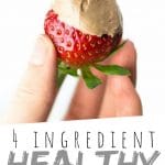 PINTEREST IMAGE with words "4 ingredient Healthy Fruit Dip" Strawberry half covered in Healthy Fruit Dip being held.