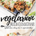 PINTEREST IMAGE with words "Vegetarian Mexican Quinoa Dinner" Vegetarian Mexican Quinoa Dinner in a casserole dish