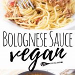 PINTEREST IMAGE with words "Bolognese Sauce vegan" Vegan Bolognese Sauce on pasta and in a skillet