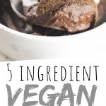 PINTEREST IMAGE with words "5 ingredient vegan chocolate pudding" vegan chocolate pudding in a small white bowl