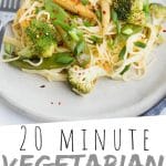 PINTEREST IMAGE with words "20 Minute Vegetarian Lo Mein" Vegetarian Gluten Free Lo Mein with broccoli and corn on a plate.