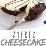 PINTEREST IMAGE with words "Layered Cheesecake Brownies" Layered Cheesecake Brownies on a plate with a fork full sliced off