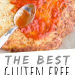 PINTEREST IMAGE with words "The Best Gluten Free Pizza Crust" The Best Gluten Free Pizza Crust with marinara being spread on top